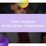 How I analyze artist career trajectories