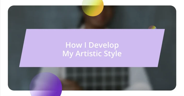 How I Develop My Artistic Style