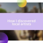 How I discovered local artists