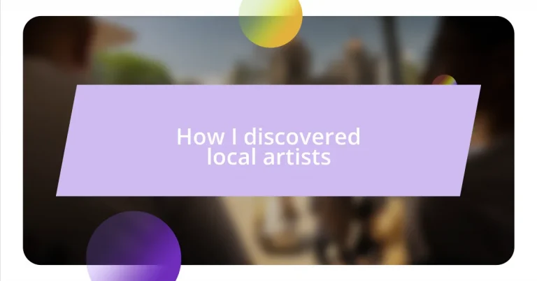 How I discovered local artists