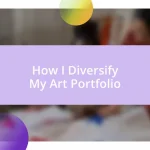 How I Diversify My Art Portfolio