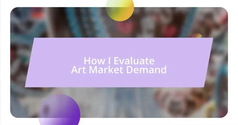 How I Evaluate Art Market Demand