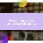 How I research art price histories