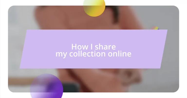 How I share my collection online