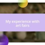 My experience with art fairs