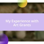 My Experience with Art Grants