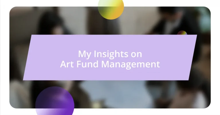 My Insights on Art Fund Management