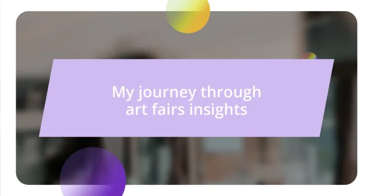 My journey through art fairs insights