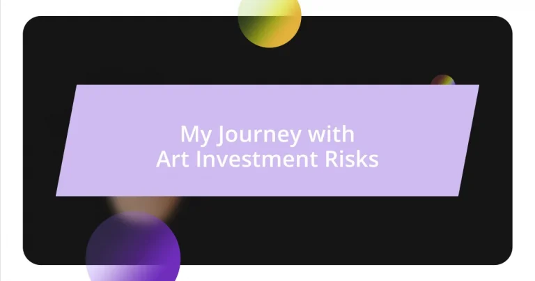 My Journey with Art Investment Risks