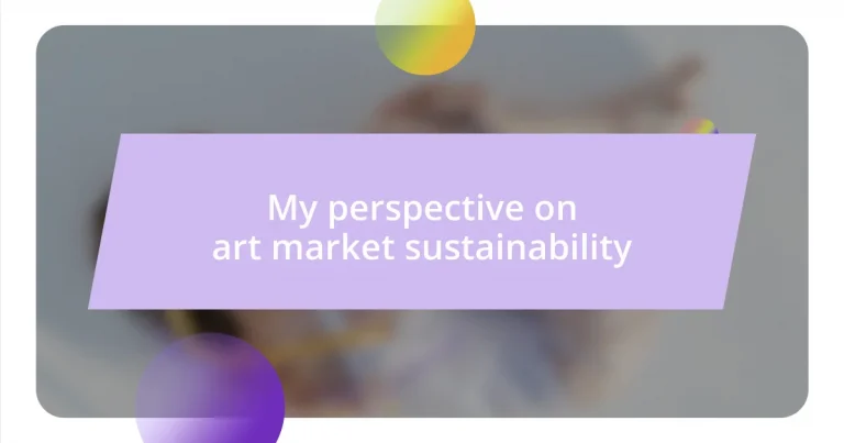 My perspective on art market sustainability