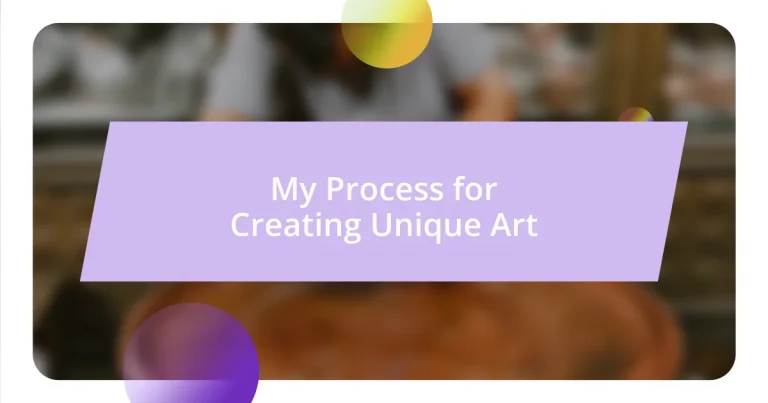 My Process for Creating Unique Art