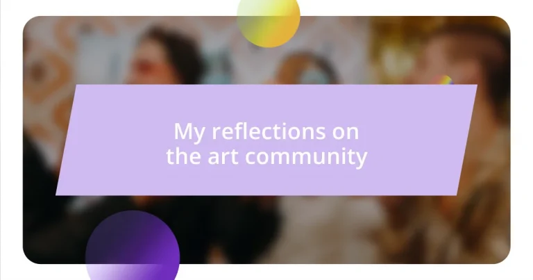 My reflections on the art community