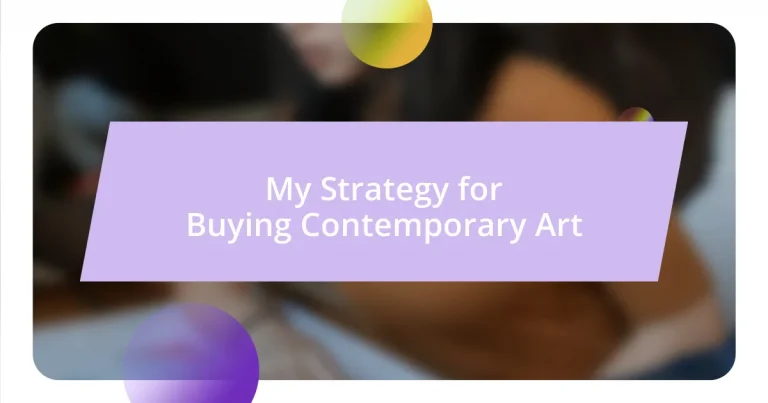 My Strategy for Buying Contemporary Art