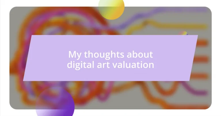 My thoughts about digital art valuation