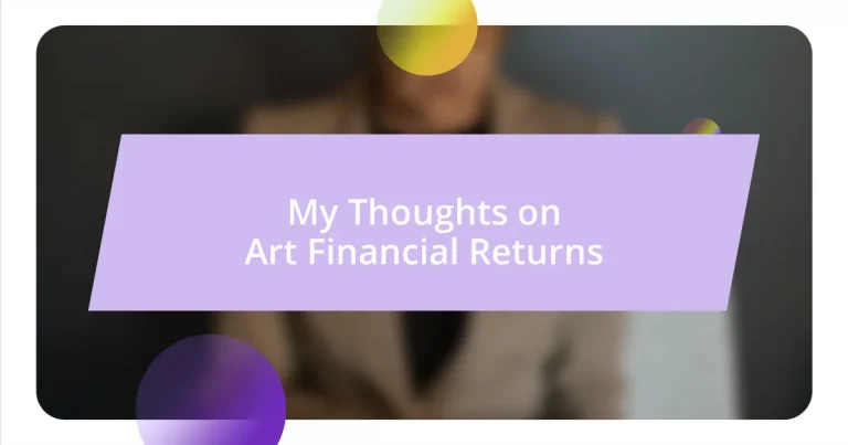 My Thoughts on Art Financial Returns