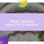 What I Believe About Art Valuation