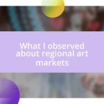 What I observed about regional art markets