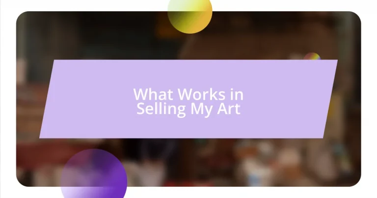 What Works in Selling My Art