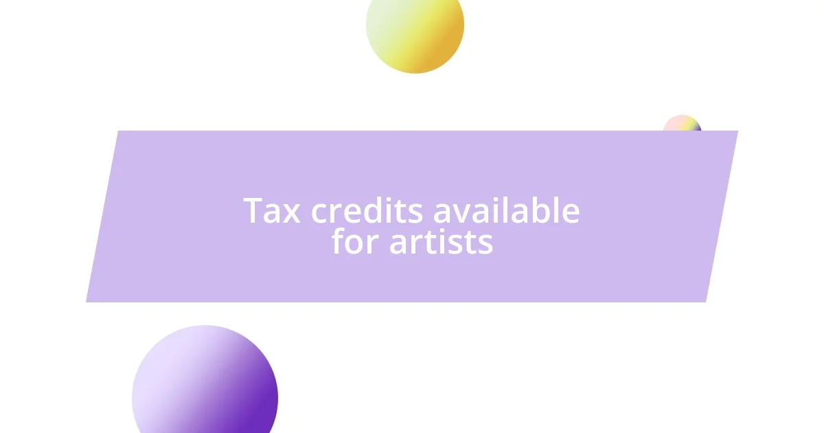 Tax credits available for artists